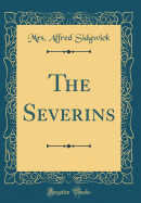 The Severins (Classic Reprint)