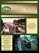 The Severn Valley Railway: The Whole Route from Shrewsbury to Worcester