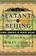 The Sextants of Beijing: Global Currents in Chinese History