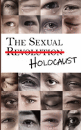 The Sexual Holocaust: A Global Crisis