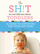The Sh!t No One Tells You about Toddlers