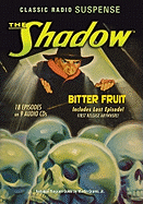 The Shadow: Bitter Fruit