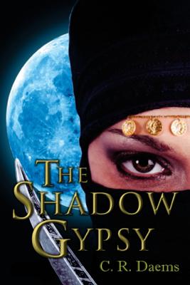 The Shadow Gypsy - Tomlin, J R, and Daems, C R