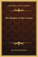 The Shadow in the Corner