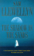 The Shadow in the Sands - Llewellyn, Sam
