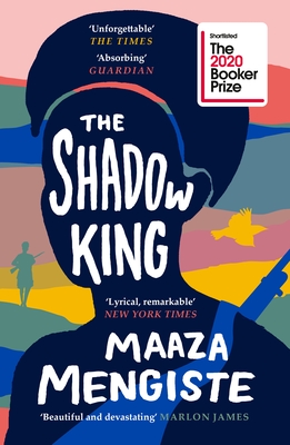 The Shadow King - Mengiste, Maaza