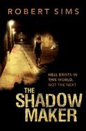The Shadow Maker