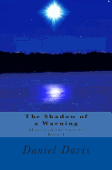 The Shadow of a Warning