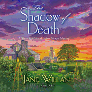 The Shadow of Death: A Sister Agatha and Father Selwyn Mystery