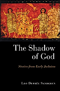 The Shadow of God: Stories from Early Judaism