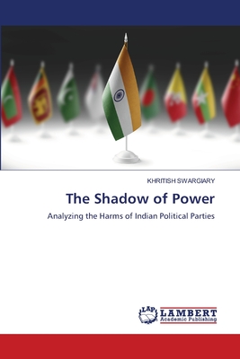 The Shadow of Power - Swargiary, Khritish