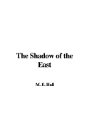 The Shadow of the East