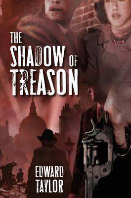 The Shadow of Treason - Taylor, Edward