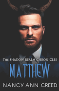 The Shadow Realm Chronicles: Matthew