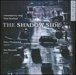 The Shadow Side: Contemporary Songs from Scotland