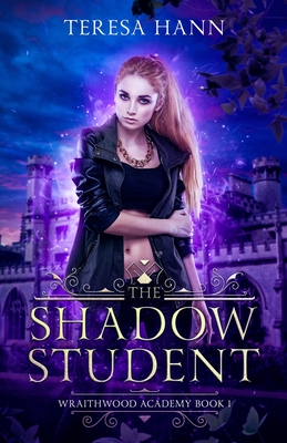 The Shadow Student - Hann, Teresa