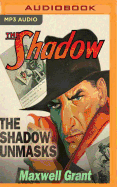 The Shadow Unmasks