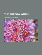 The Shadow Witch