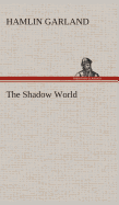 The Shadow World