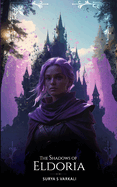 The Shadows of Eldoria: A Magical Tale of a Young Woman