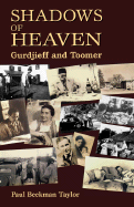 The Shadows of Heaven: Gurdjieff and Toomer