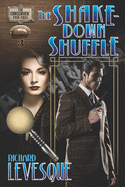 The Shakedown Shuffle: A Dieselpunk Adventure