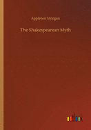 The Shakespearean Myth