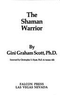 The Shaman Warrior