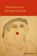 The Shaman's Beauty Contest