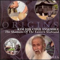 The Shamans of the Eastern Seaboard - Kim Suk Chul Ensemble