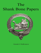 The Shank Bone Papers