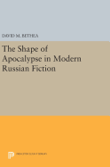 The Shape of Apocalypse in Modern Russian Fiction