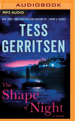 The Shape of Night - Gerritsen, Tess, and Huber, Hillary (Read by)