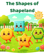 The Shapes of Shapeland: Children's Geometry Book