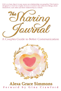 The Sharing Journal: A Couples Guide to Better Communication