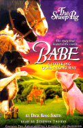 The Sheep-Pig: The Story That Inspired the Movie Babe a Little Pig Goes a Long Way