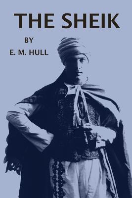 The Sheik - Hull, E. M.