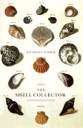 The Shell Collector: Stories - Doerr, Anthony