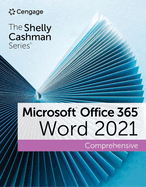 The Shelly Cashman Series Microsoft Office 365 & Word 2021 Comprehensive