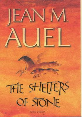 The Shelters of Stone - Auel, Jean M.