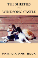 The Shelties of Windsong Castle