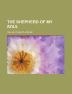 The Shepherd of My Soul