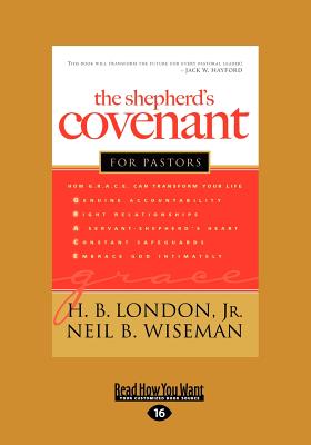 The Shepherd's Covenant for Pastors - Neil B. Wiseman, H.B. London and