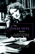 The Shere Hite Reader: New and Selected Writings on Sex, Globalism, and Private Life