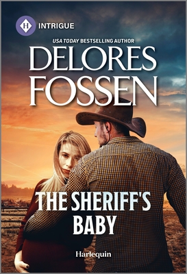 The Sheriff's Baby - Fossen, Delores