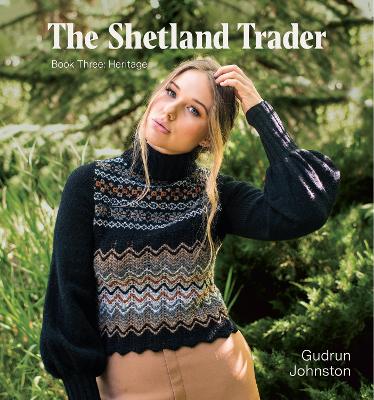 The Shetland Trader: Book Three: Heritage - Johnston, Gudrun