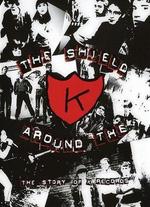 The Shield Around the K: The Story of K Records