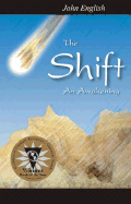 The Shift: An Awakening: Second Edition - English, John