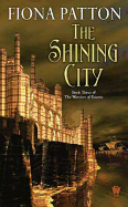 The Shining City: (book Three of the Warriors of Estavia)