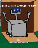 The Shiny Little Robot